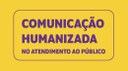 Conheça a Cartilha Comunicação Humanizada