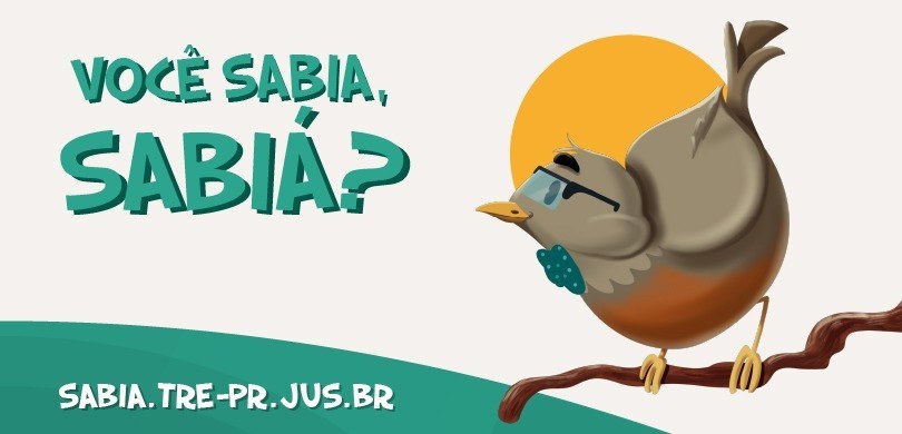 Banner com fundo cinza, em que se lê “Você sabia, Sabiá?”, em letras verdes. Do lado direito, há...