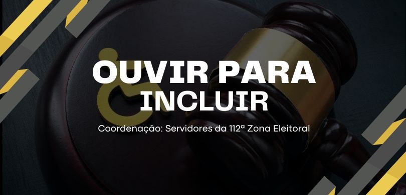 Banner com fundo preto em que se lê, em branco, “Ouvir para incluir - Coordenação: Servidores da...