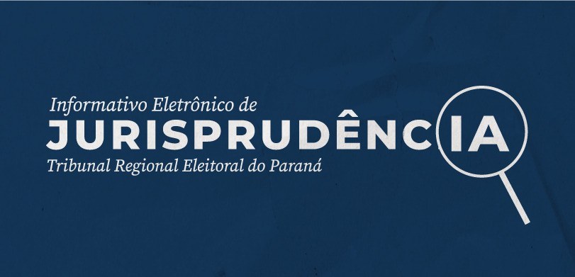 Banner com fundo azul-escuro, em que se lê: Informativo Eletrônico de Jurisprudência - Tribunal ...