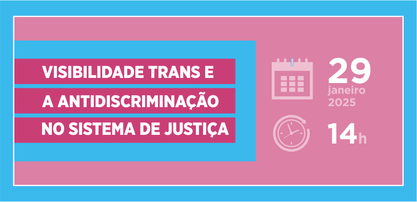 Banner com fundo rosa e bordas azuis, cujo título é “Visibilidade Trans e a Antidiscriminação no...